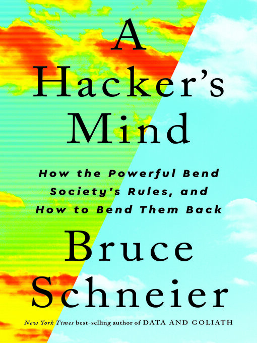 Title details for A Hacker's Mind by Bruce Schneier - Available